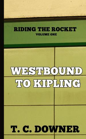Cover of the book Westbound to Kipling by Christopher Marlowe