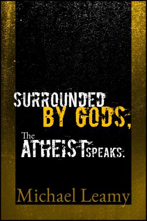 bigCover of the book Surrounded by Gods, the Atheist Speaks. by 