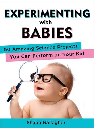 Cover of the book Experimenting with Babies by Brad Taylor