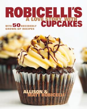 Cover of the book Robicelli's: A Love Story, with Cupcakes by Sharon Owens
