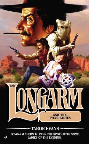 Cover of the book Longarm 420 by Pj Belanger