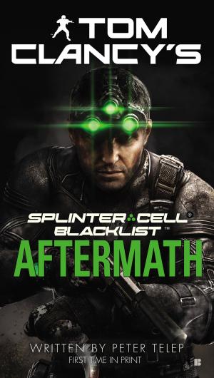 bigCover of the book Tom Clancy's Splinter Cell: Blacklist Aftermath by 