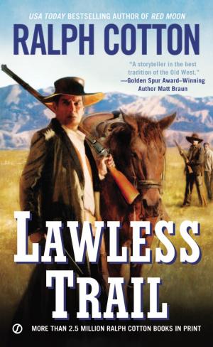 Cover of the book Lawless Trail by Michael J. Silverstein, Neil Fiske, John Butman