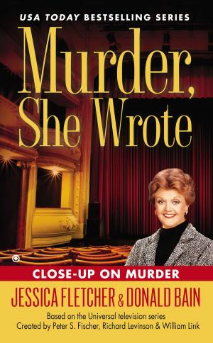 Cover of the book Murder, She Wrote: Close-Up On Murder by Paula Hawkins