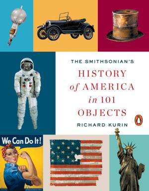 Cover of the book The Smithsonian's History of America in 101 Objects by Merline Lovelace