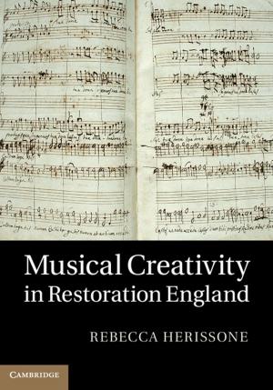 bigCover of the book Musical Creativity in Restoration England by 
