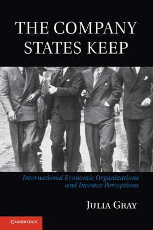 Cover of the book The Company States Keep by Jean Jacques Du Plessis, Anil Hargovan, Mirko Bagaric, Jason Harris