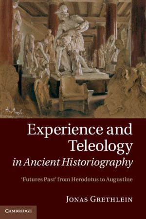 Cover of the book Experience and Teleology in Ancient Historiography by 