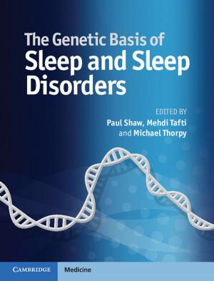 Cover of the book The Genetic Basis of Sleep and Sleep Disorders by T. William Donnelly, Joseph A. Formaggio, Barry R. Holstein, Richard G. Milner, Bernd Surrow
