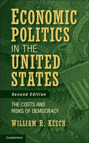 Cover of the book Economic Politics in the United States by Millett Granger Morgan, Max Henrion
