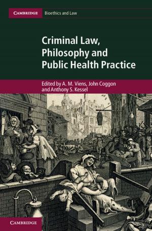 Cover of the book Criminal Law, Philosophy and Public Health Practice by Michael Howe
