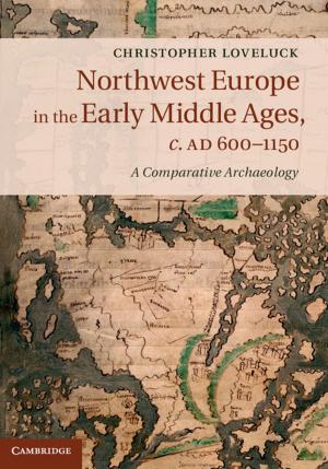 bigCover of the book Northwest Europe in the Early Middle Ages, c.AD 600–1150 by 