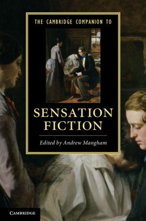 Cover of the book The Cambridge Companion to Sensation Fiction by E. A. Wrigley