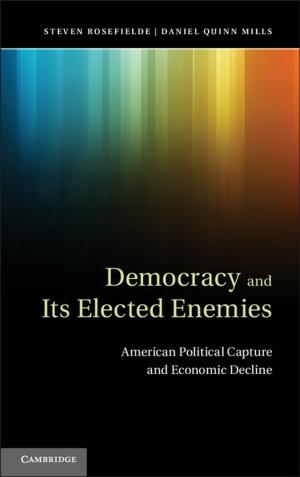 Cover of the book Democracy and its Elected Enemies by Ronald K. L. Collins, David M.  Skover