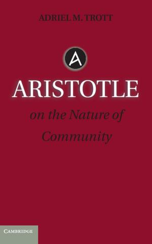 Cover of the book Aristotle on the Nature of Community by Kristian Skrede Gleditsch, Halvard Buhaug, Lars-Erik Cederman