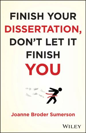 Cover of the book Finish Your Dissertation, Don't Let It Finish You! by 