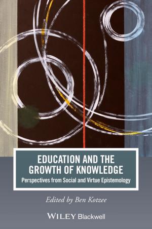 Cover of the book Education and the Growth of Knowledge by Kevin Wagner, Milos Doroslovacki