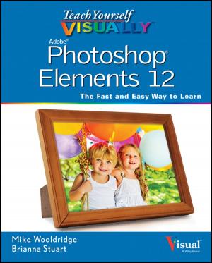 Cover of the book Teach Yourself VISUALLY Photoshop Elements 12 by David F. DeRosa