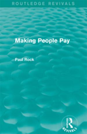Cover of the book Making People Pay (Routledge Revivals) by Steven J. Sandage, Jeannine K. Brown