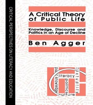 Cover of the book A Critical Theory Of Public Life by Ronald Clarke, John E. Eck