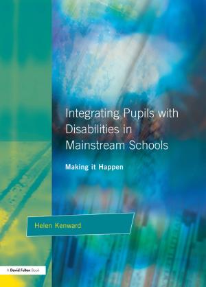 Cover of the book Integrating Pupils with Disabilities in Mainstream Schools by Loretta F. Kasper, Marcia Babbitt, Rebecca William Mlynarczyk, Donna M. Brinton, Judith W. Rosenthal