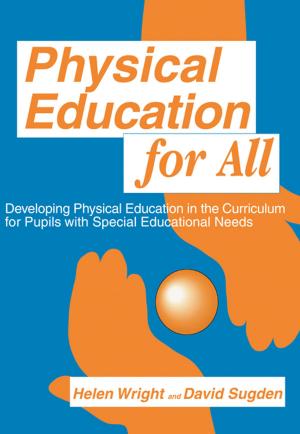 Cover of the book Physical Education for All by Mary-Celine Newbould