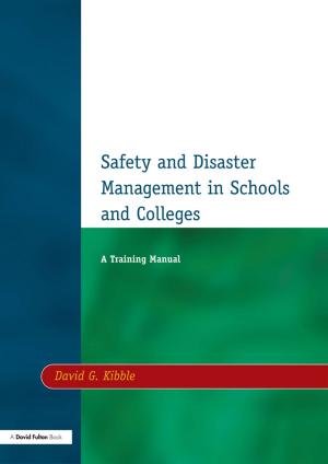 Cover of the book Safety and Disaster Management in Schools and Colleges by Barbara R. Blackburn