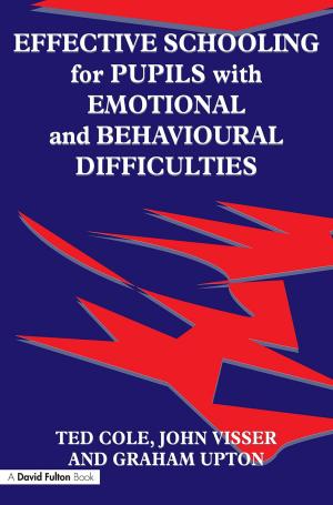 Cover of the book Effective Schooling for Pupils with Emotional and Behavioural Difficulties by Chad Whelan