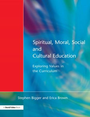 Cover of the book Spiritual, Moral, Social, & Cultural Education by Prophecy Coles