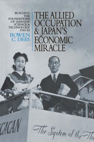 Cover of the book The Allied Occupation and Japan's Economic Miracle by David P. Thompson