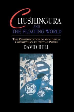 Cover of the book Chushingura and the Floating World by Joseph A. Dane