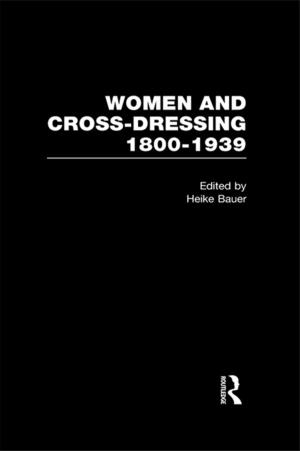 Cover of the book Women and Cross Dressing 1800–1939 by Helle Sjøvaag