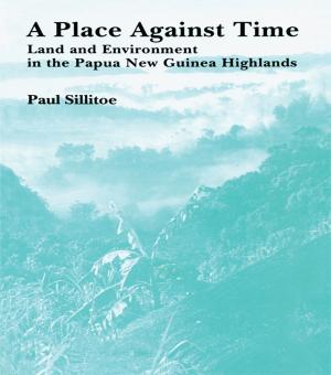 Cover of the book A Place Against Time by Andrew Harrison, Eric Loe, James Read