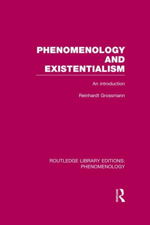 Cover of the book Phenomenology and Existentialism by Shudha Mazumdar, Geraldine Hancock Forbes