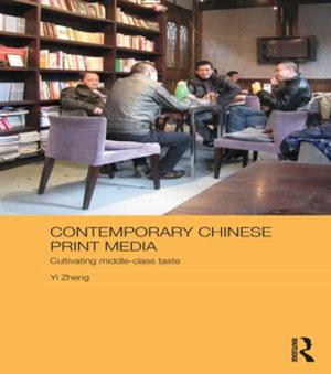 Cover of the book Contemporary Chinese Print Media by Marion Nash, Jackie Lowe