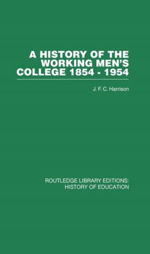 Cover of the book A History of the Working Men's College by Leonard Jason-Lloyd, Larry Mead