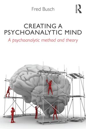 Cover of the book Creating a Psychoanalytic Mind by Atle Nesje, Svein Olat Dahl