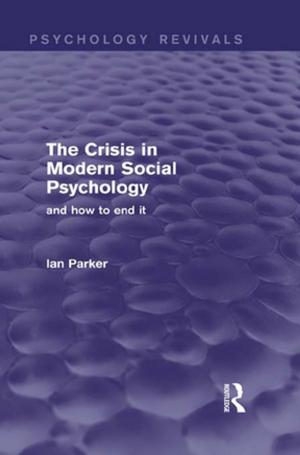 Book cover of The Crisis in Modern Social Psychology (Psychology Revivals)