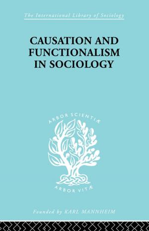 bigCover of the book Causation and Functionalism in Sociology by 