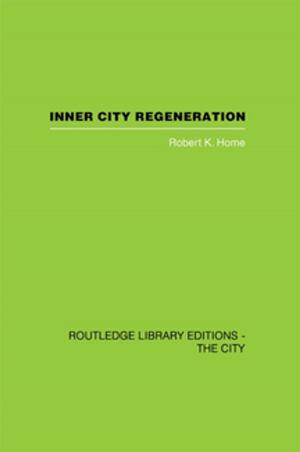 Cover of the book Inner City Regeneration by Pauli Kaikkonen, Jorma Lehtovaara, Viljo Kohonen, Riitta Jaatinen