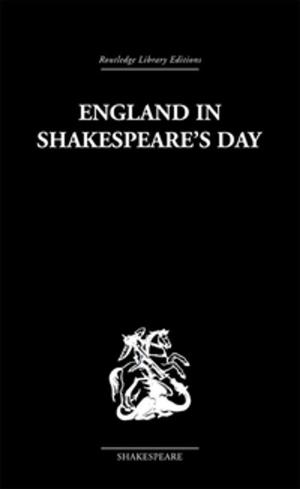 Cover of the book England in Shakespeare's Day by P.T. Phronk