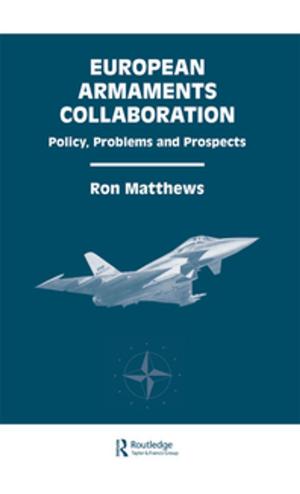 Cover of the book European Armaments Collaboration by Hodgson, Ann, Spours, Ken (both of Institute of Education, University of London)