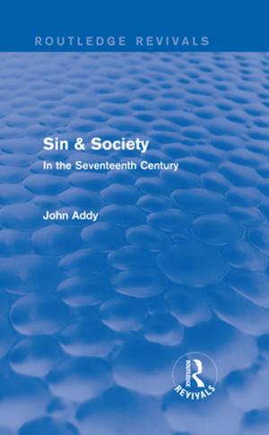 Cover of the book Sin &amp; Society (Routledge Revivals) by 