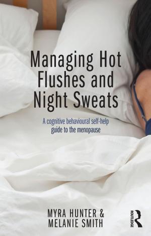Cover of the book Managing Hot Flushes and Night Sweats by Liz Stanley University of Manchester.