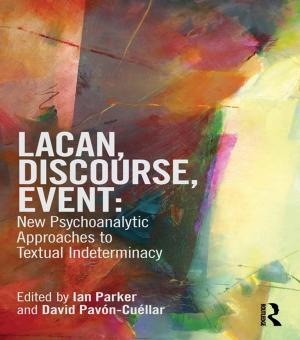 bigCover of the book Lacan, Discourse, Event: New Psychoanalytic Approaches to Textual Indeterminacy by 