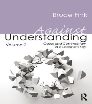 Cover of the book Against Understanding, Volume 2 by Sidney J. Blatt, Ethel S. Blatt