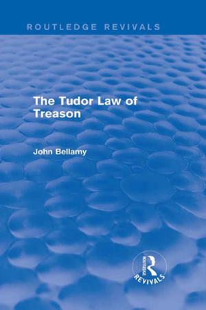 Cover of the book The Tudor Law of Treason (Routledge Revivals) by Thomas Paster
