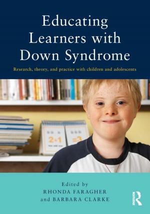 Cover of the book Educating Learners with Down Syndrome by S Kelley
