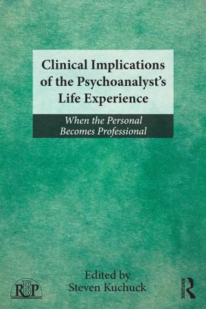 Cover of the book Clinical Implications of the Psychoanalyst's Life Experience by W.Jay Wood