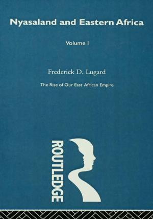 Cover of the book The Rise of Our East African Empire (1893) by 
